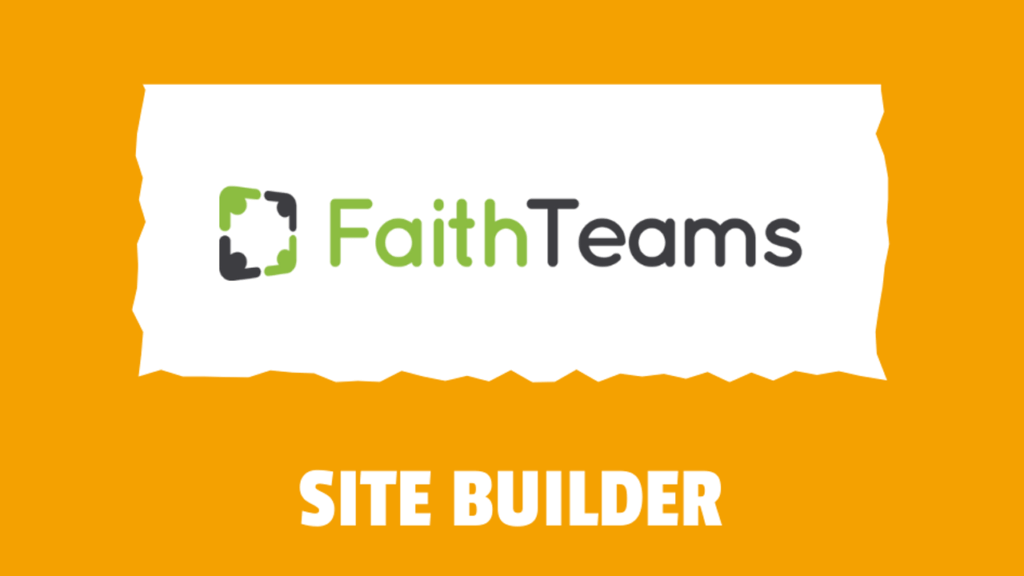 Faith Teams Site Builder