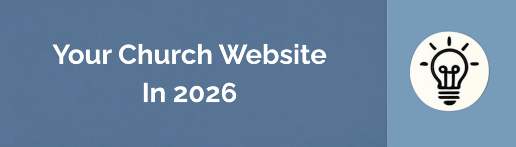 Your Church Website In 2026